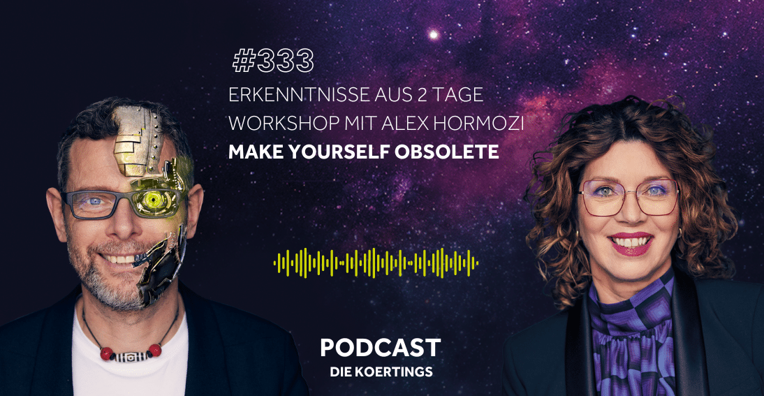 Folge 333: Erkenntnisse aus 2 Tage Workshop mit Alex Hormozi - Make yourself obsolete