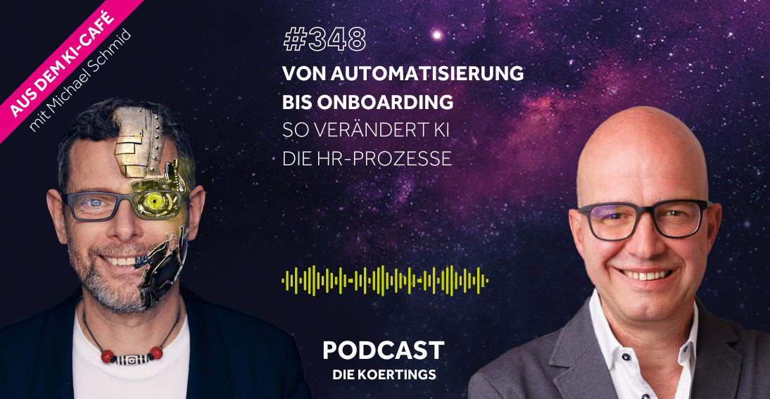 Folge 348: Von Automatisierung bis Onboarding: So verändert KI die HR-Prozesse